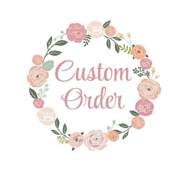 custom order 1